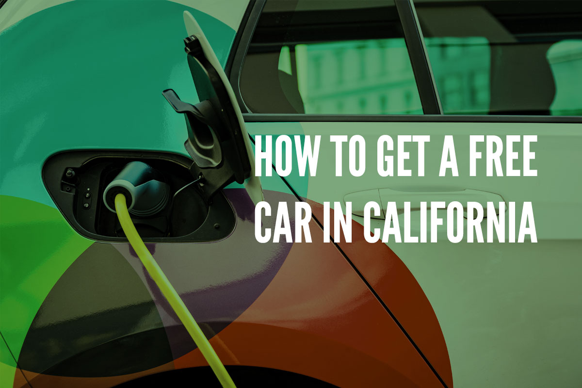 Californians Can Get An Electric Vehicle For Free Sly Credit Californians Can Get An Electric Vehicle For Free Sly Credit