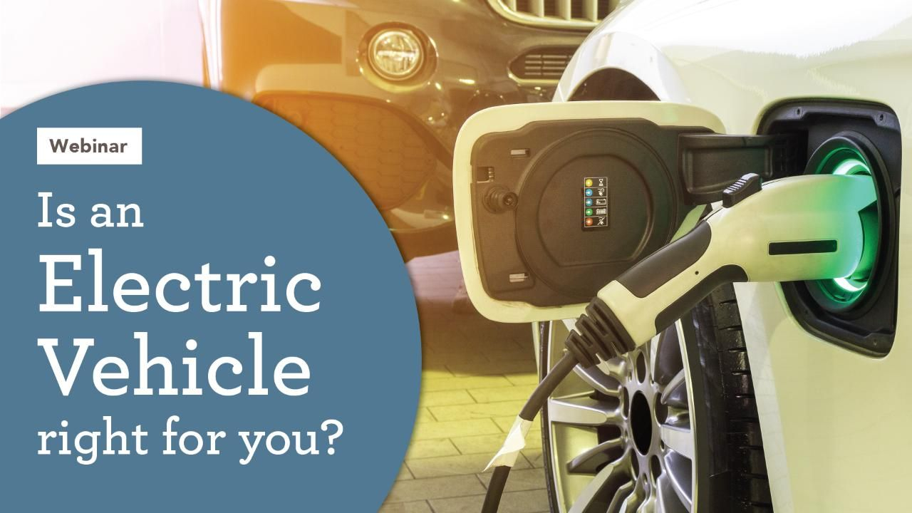 Webinar Is An Electric Vehicle Right For You Electric Cars Webinar Is An Electric Vehicle Right For You Electric Cars